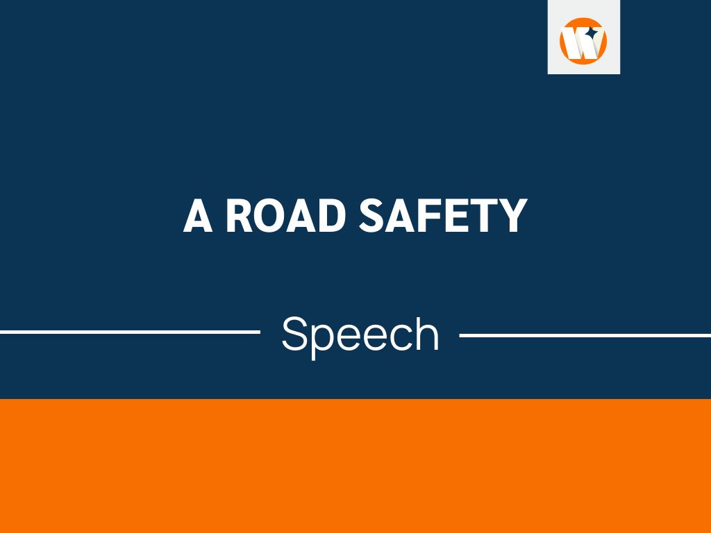 a speech on road safety