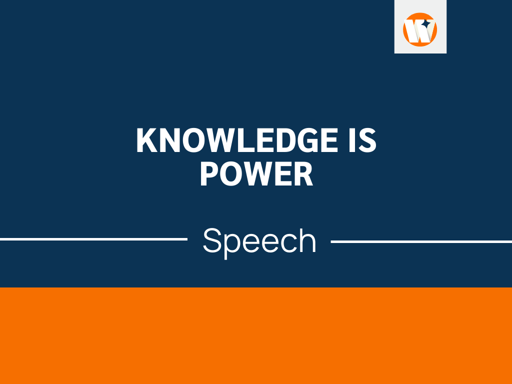 A Speech on Knowledge Is Power Template - Thewordyboy