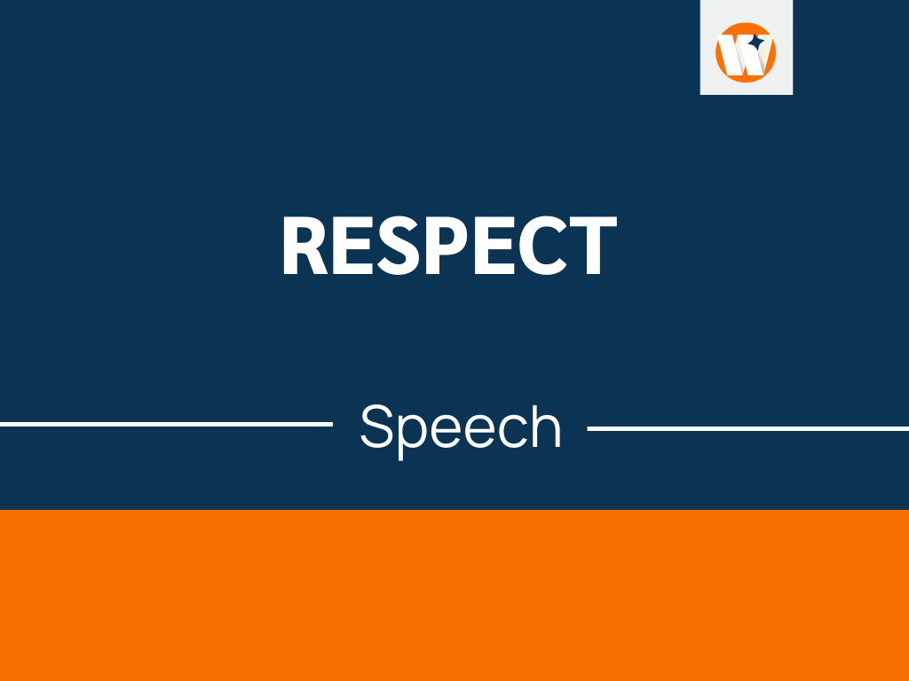 speech on respect for class 1