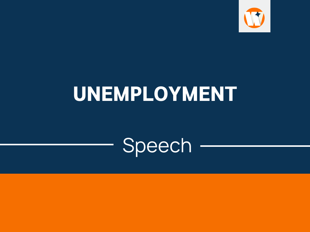 speech on unemployment class 8