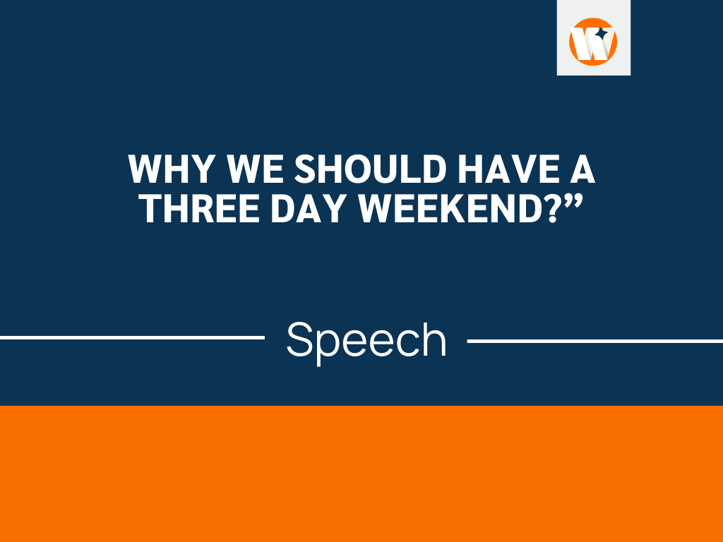 three day weekend persuasive speech
