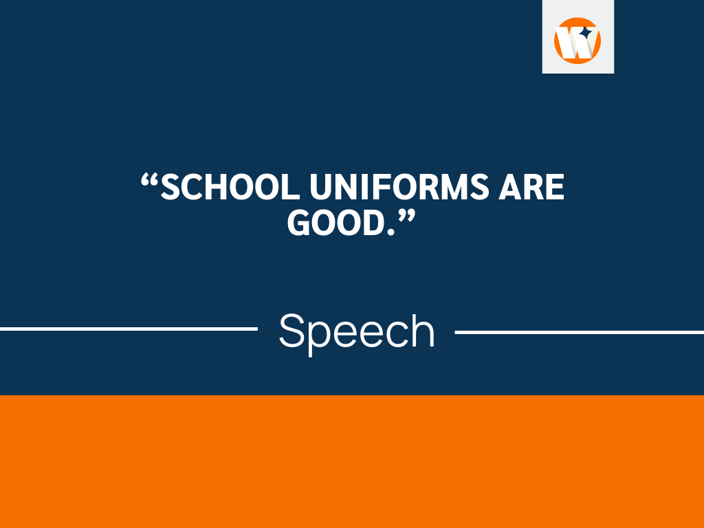 should students have to wear uniforms speech