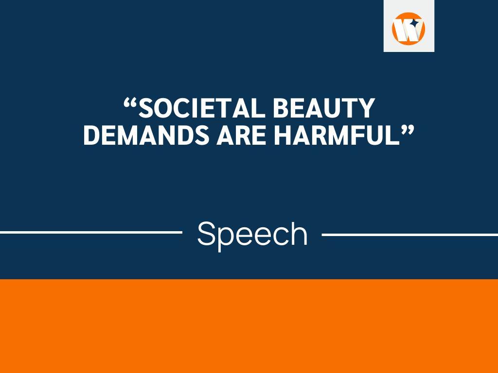 A Speech On Societal Beauty Demands Are Harmful 