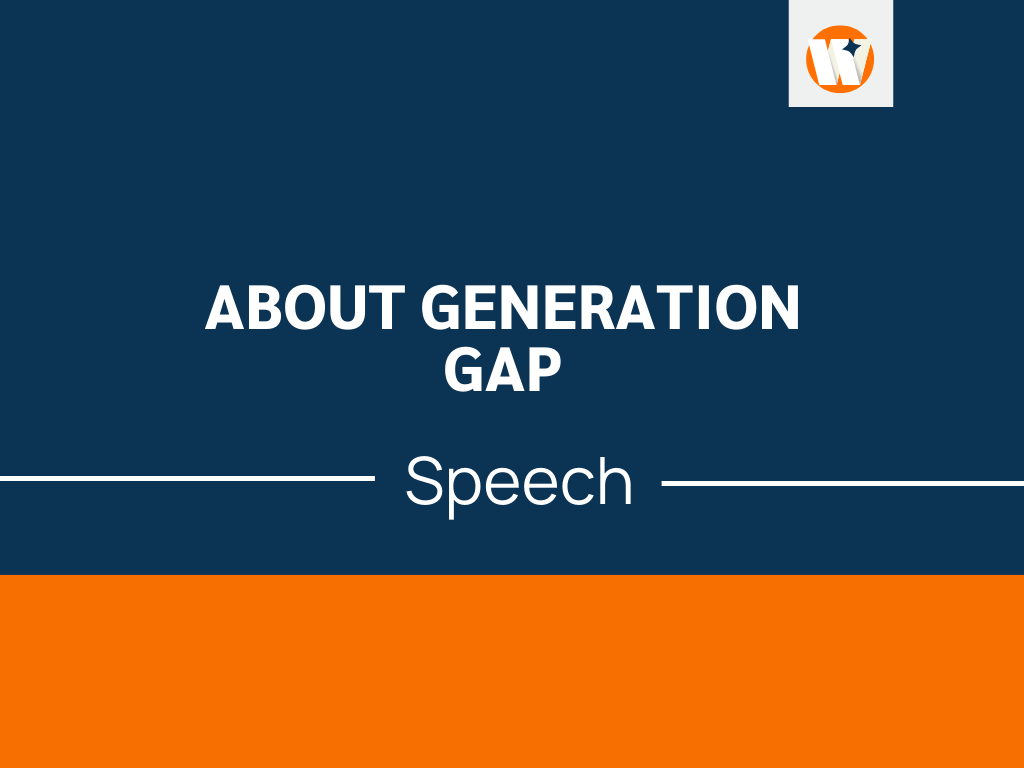 A Speech on Generation Gap