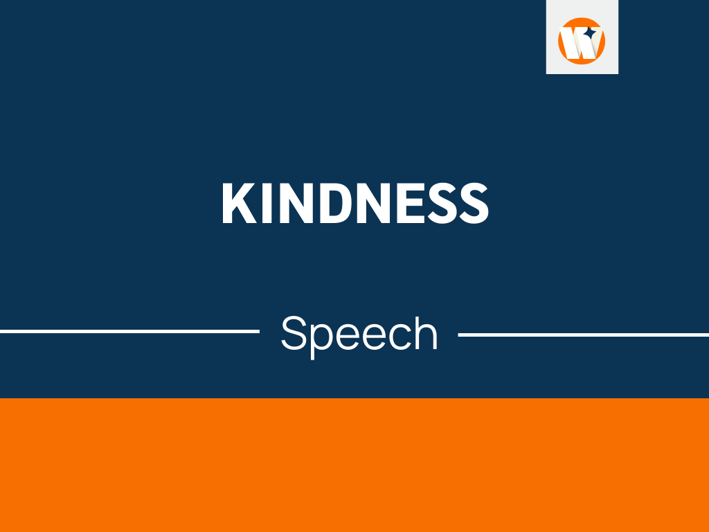 2 minute speech on kindness