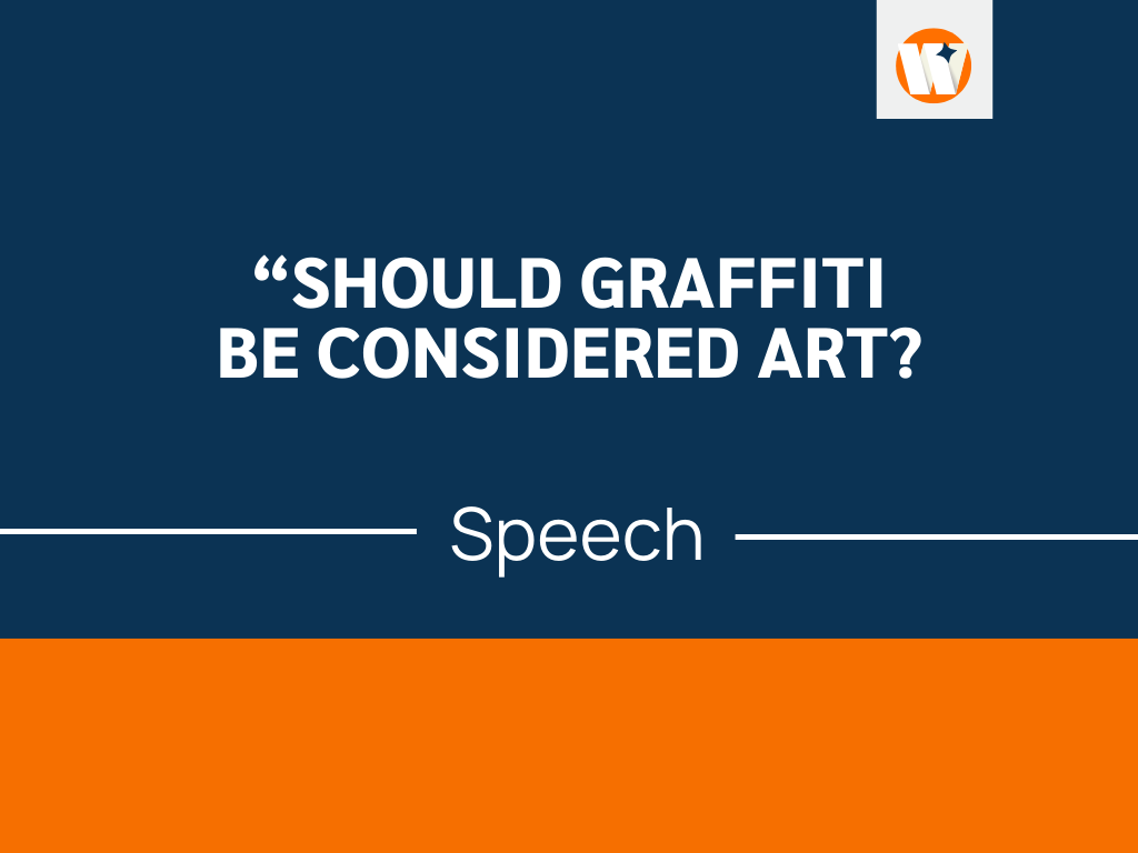 persuasive speech on graffiti is art