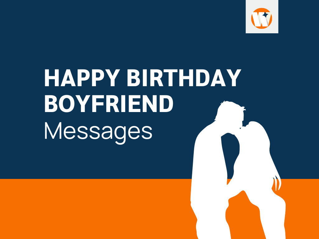 Happy Birthday Boyfriend: 57+ Messages and Wishes to Share