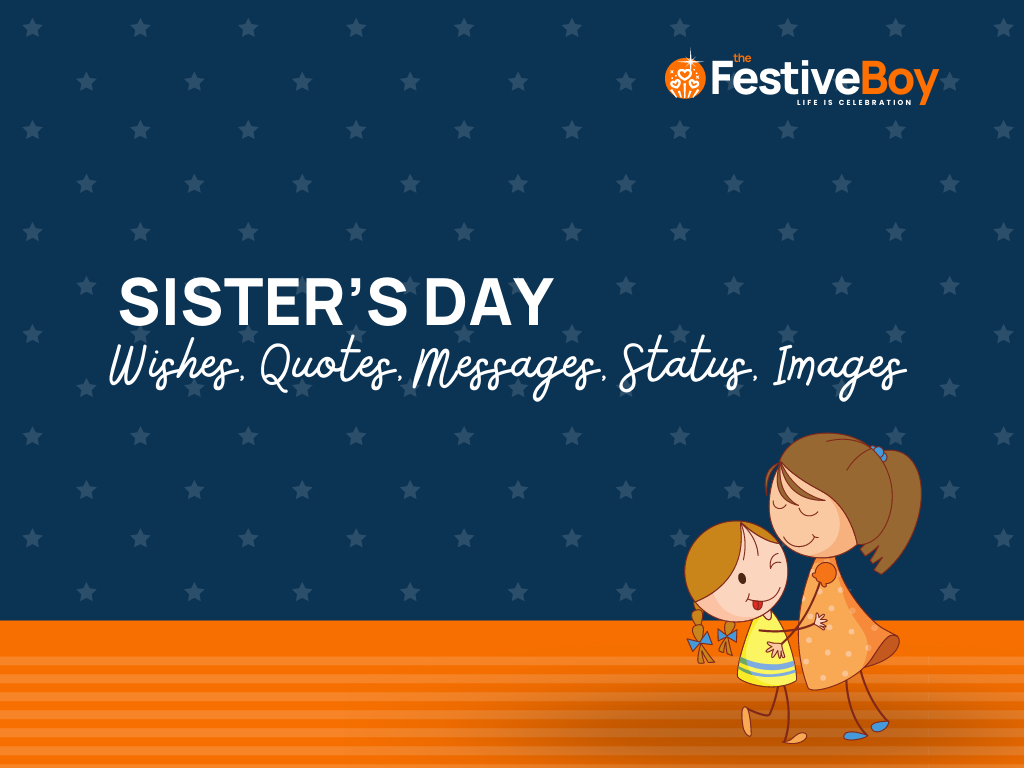 Sister’s Day Wishes, Quotes, Messages, Captions, Greetings, Images