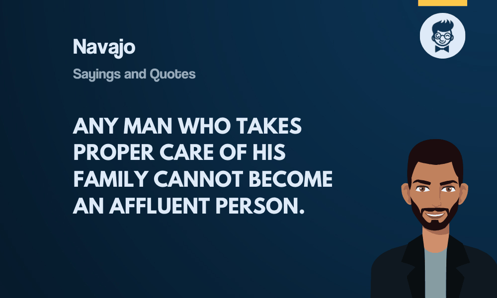 381+ Navajo Sayings And Quotes That Will Resonate Forever (Images