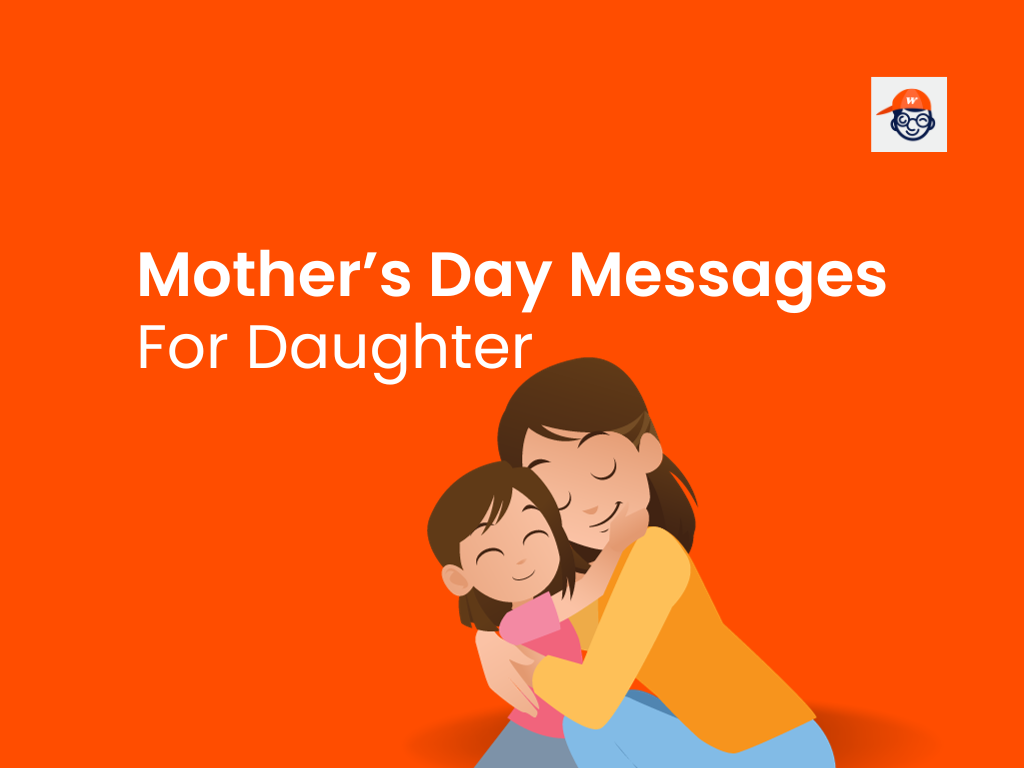 222+ Mother's Day Messages for Daughter to Delight Her! (Images)